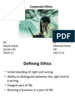 Corporate Ethics: By: Raoof Zubair Section B1 FW/9-11 By: Mahoob Pasha HR FW/ 9-11