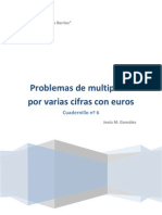 Cuadernillo nº 6 Problemas de Multiplicar por varias cifras con Euros