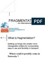 Fragmentation: - An Internetworking Concept