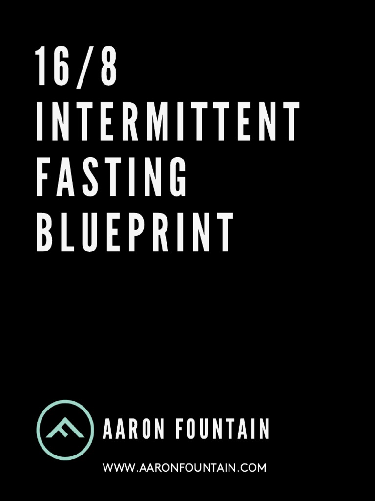 16 8 Intermittent Fasting Blueprint Pdf Fasting Strength Training