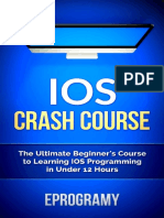 (Dex7111) IOS Crash Course - The Ultimate Beginner's Course to Learning IOS Programming in Under 12 Hours