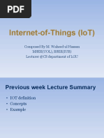 Internet-Of-Things (Iot) : Composed by M. Waheed Ul Hassan Msee (Uol), Bsee (Iub) Lecturer @cs Department of Lgu