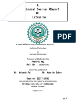A Technical Seminar Rreport On Extrusion: Prateek Raj Roll No.