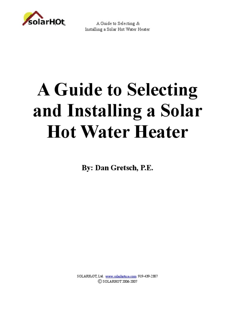 A Guide To Selecting and Installing A Solar Hot Water Heater | PDF