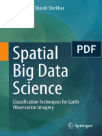 Spatial Big Data Science: Zhe Jiang Shashi Shekhar