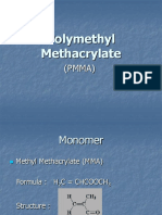 Polymethyl Methacrylate: (PMMA)
