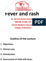 Fever and Rash: Dr. Karwan Hawez Sulaiman MBCHB, Ficms, FM Family Medicine Specialist College of Medicine