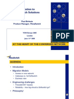 Migration To Softswitch Solutions: Paul Brittain Product Manager, Metaswitch