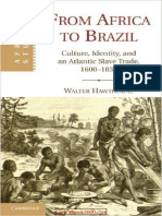 From Africa To Brazil - Culture Identity and An Atlantic Slave Trade 1600-1830