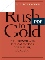 (The Lamar Series in Western History) Malcolm J. Rohrbough-Rush To Gold - The French and The California Gold Rush, 1848-1854-Yale University Press (2013) PDF