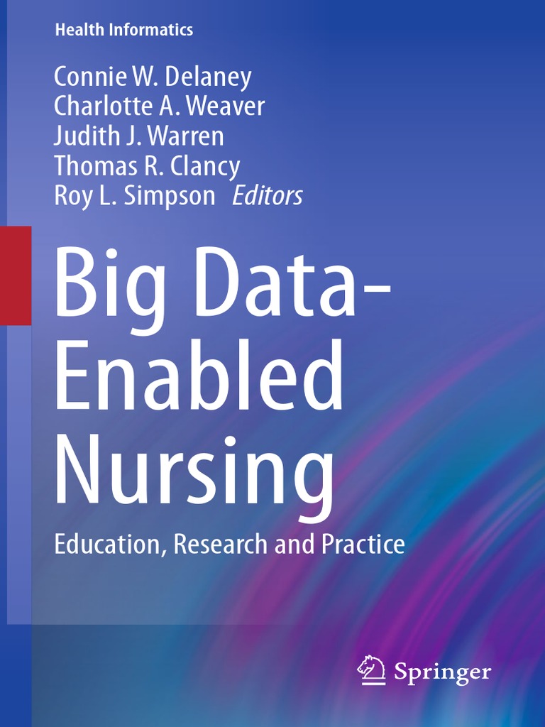 (Health Informatics) Connie W. Delaney, Charlotte A. Weaver, Judith J ...