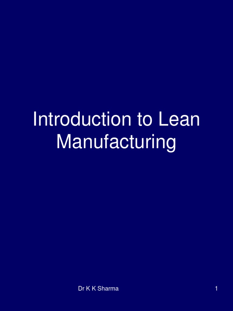 Introduction To Lean Manufacturing: DR K K Sharma 1 | PDF | Lean ...