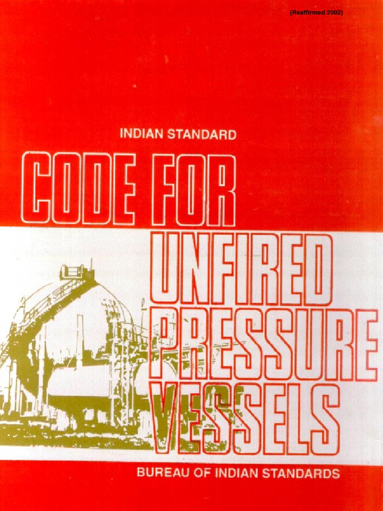 IS 2825: Unfired Pressure Vessels Standard | PDF | Welding | Construction