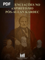 Rogério Miguez - Influenciações No Espiritismo Pós-Allan Kardec