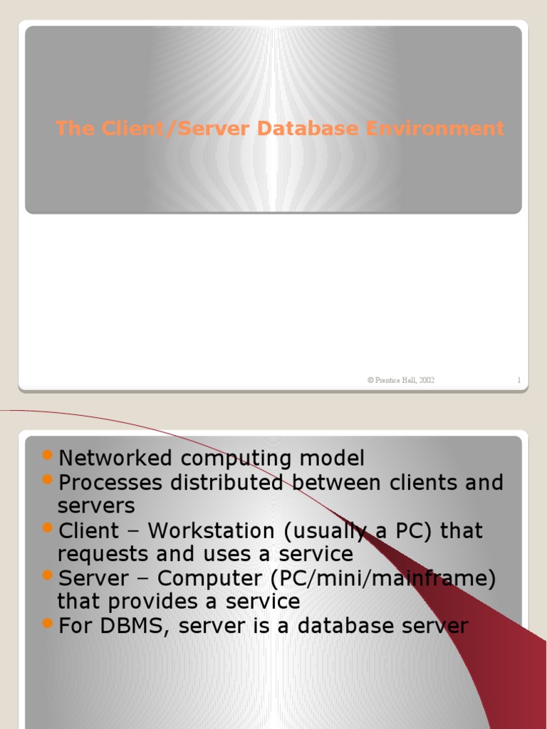 The Client/Server Database Environment: © Prentice Hall, 2002 1 | PDF ...