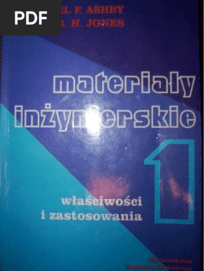 Ashby M Materiały Inżynierskie 1 Właściwości I
