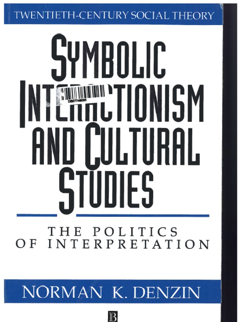 Norman Denzin Symbolic Interactionism and Cultural Studies PDF PDF