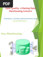 Data Quality: A Raising Data Warehousing Concern: Presented By: Chowdhury, Mohammad Aminul Hoque