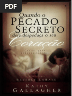 QUANDO O PECADO SECRETO DELE DESPEDAÇA SEU CORAÇÃO .pdf