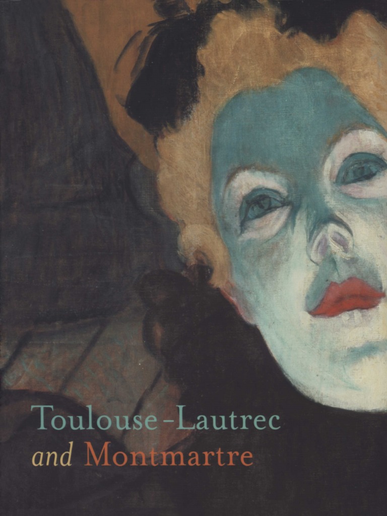 Toulouse-Lautrec and Montmartre PDF PDF Paintings image