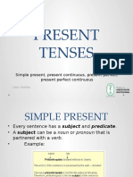 Present Tenses: Simple Present, Present Continuous, Present Perfect, Present Perfect Continuous