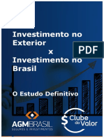 Investimento No Exterior X Investimento No Brasil - O Estudo Completo