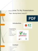 Welcome To My Presentation.: Topic: Earning Money Using ICT