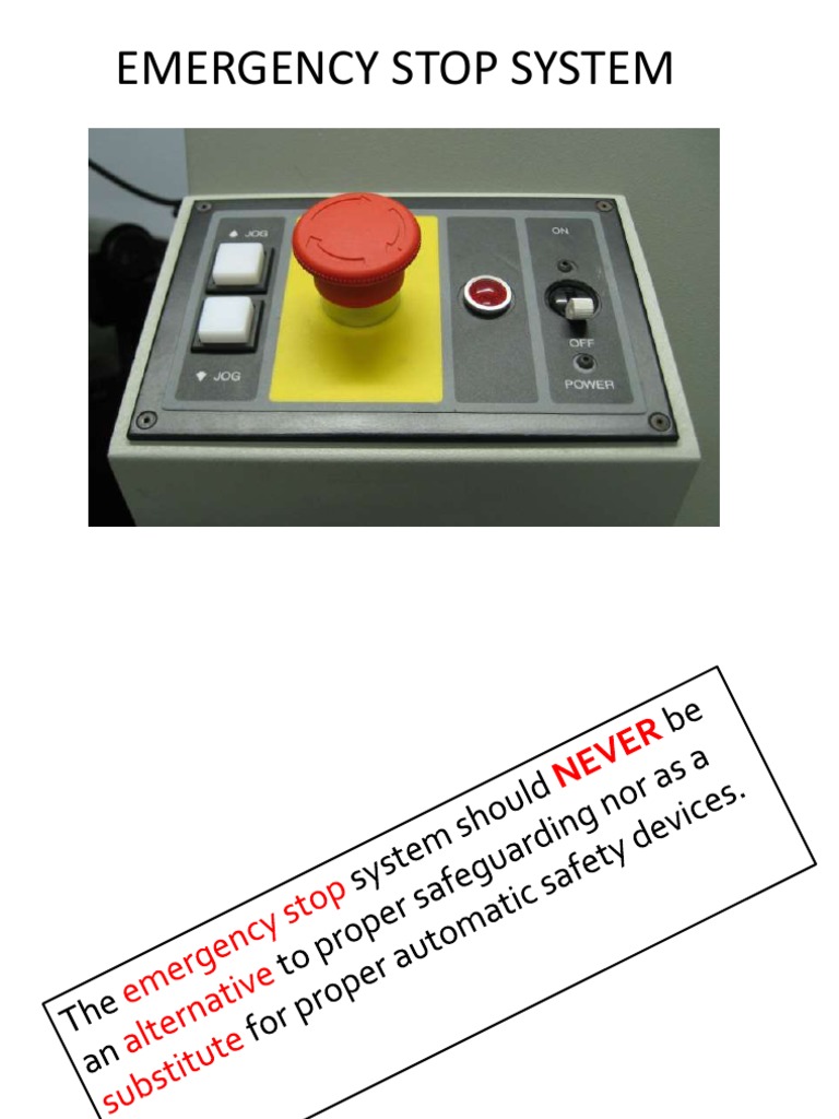 Emergency Stop Systems Definitions, Types, Locations and Applications