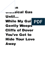 Ocean Classical Gas Until While My Guitar Gently Weeps Cliffs of Dover You've Got To Hide Your Love Away