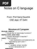 Notes On C Language: From: Prof Saroj Kaushik CSE Dept, IIT Delhi