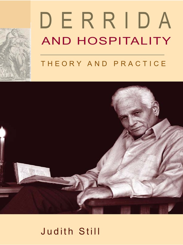 Judith Still-Derrida and Hospitality - Theory and Practice-Edinburgh  University Press (2010) PDF, PDF, Jacques Derrida