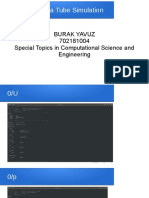 Flow Through A Tube Simulation: Burak Yavuz 702181004 Special Topics in Computational Science and Engineering