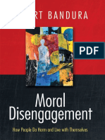 Bandura, Albert - Moral Disengagement_ How Good People Can Do Harm and Feel Good About Themselves (2015, Worth Publishers).pdf