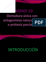 Dentadura única con antagonistas naturales y/o prótesis parciales