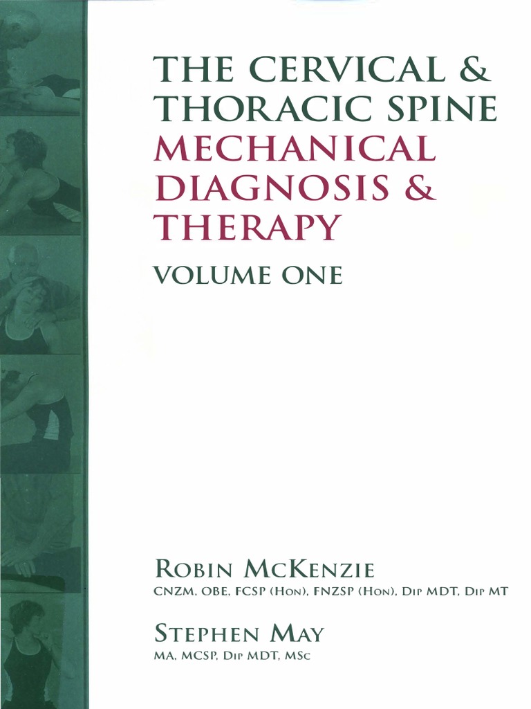 Mechanical Diagnosis & Therapy The Cervical & Thoracic Spine PDF Medicine Clinical Medicine