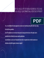 Please State Here Whether You Would Opt For Similar Segmental Focus and Financial Objectives, and How Would Your Operational Intents Be Different?