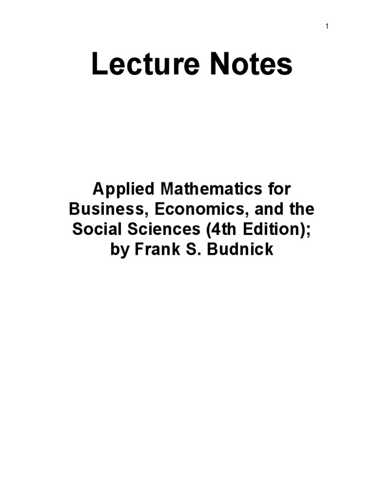 Lecture Notes Applied Mathematics For Business, Economics, and The ...