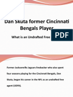 Dan Skuta former Cincinnati Bengals Player - What is an Undrafted Free Agent.pptx