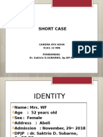 Short Case: Candra Ayu Adha K1A1 13 086 Pembimbing Dr. Saktrio D.SUBARNO, SP - BP-RE