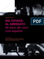 Del Éxtasis Al Arrebato - 50 Años Del Otro Cine Español.