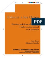 Educar A Los Otros. Estado, Políticas Educativas y Diferencia Cultural en Colombia