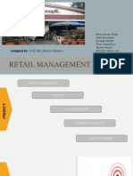 Retail Management Project: Assigned By: Prof. Raj Kishore Mishra