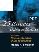 25 Estudos Bíblicos. Francis a. Schaefer