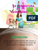 Ruptura Prematura DE Membrana: Zuly Carolina Lozano Darlhing Catalina Amaya Lizeth Arciniegas