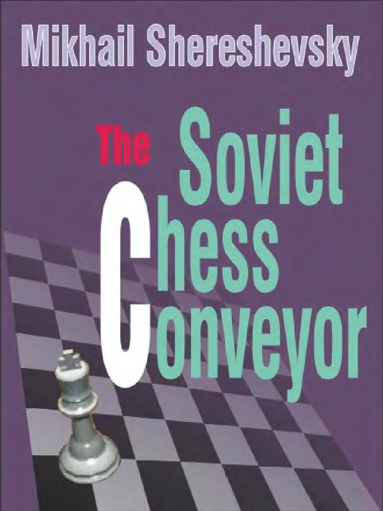 The Soviet Chess Conveyor Mikhail Shereshevsky PDF PDF