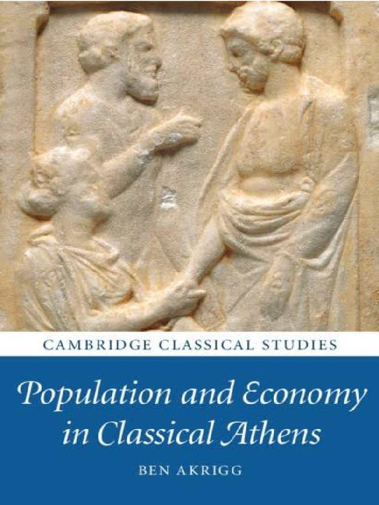 Akrigg, Population and Economy in Classical Athens.pdf Ancient Greece
