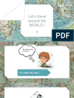 Let's Travel Around The World !
