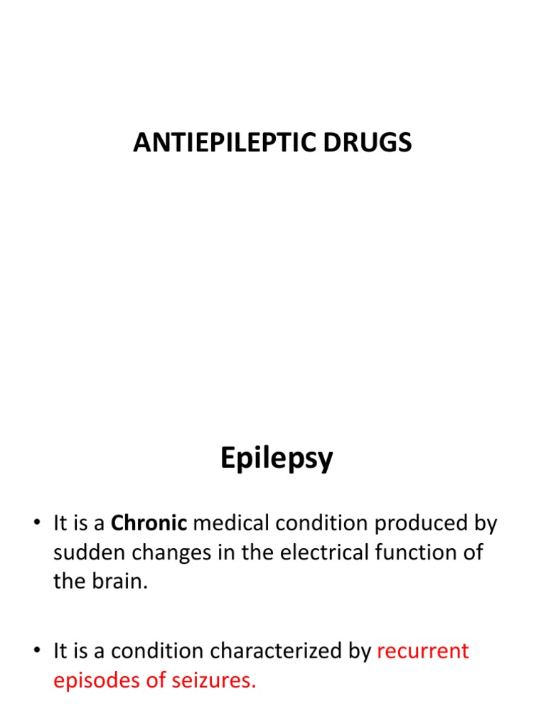 Antiepileptic Drugs Overview | PDF | Epilepsy | Episodic And Paroxysmal ...