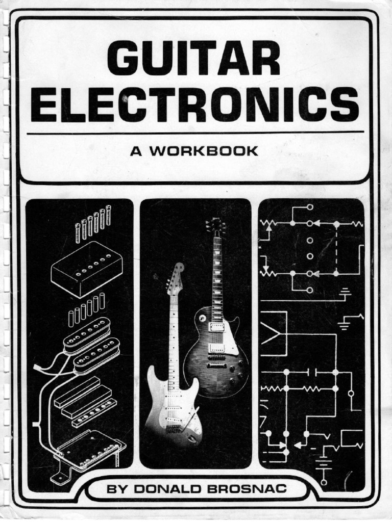 Guitar Electronics A Workbook Donald Brosnac PDF PDF