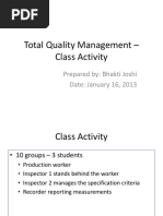 Total Quality Management - Class Activity: Prepared By: Bhakti Joshi Date: January 16, 2013